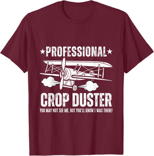 Crop Dusting Professional Crop Duster Funny Fart T-Shirt - T-Shirt | Maroon