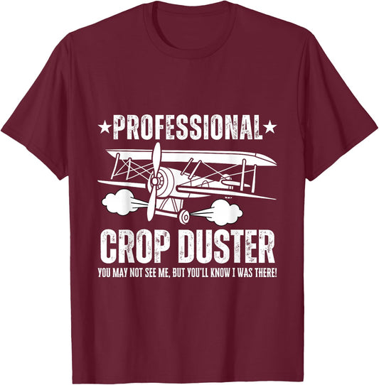 Crop Dusting Professional Crop Duster Funny Fart T-Shirt - T-Shirt | Maroon