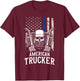 American Trucker for Patriotic Truck Driver T-Shirt - T-Shirt | Maroon