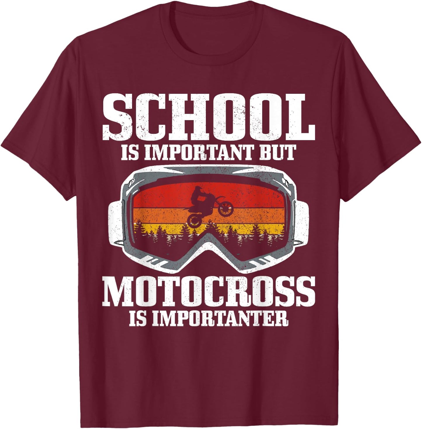 School Is Important But Motocross Is Importanter Dirt Bike T-Shirt - T-Shirt | Maroon