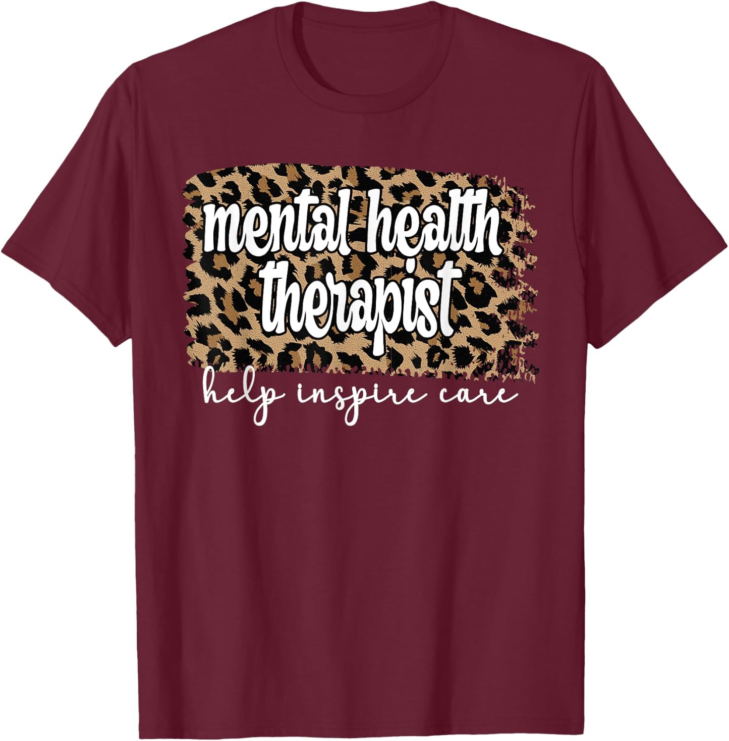 Mental Health Therapist Mental Health Therapy T-Shirt - T-Shirt | Maroon