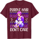 Purple Hair Don't Care Blue Hair Dye Girl T-Shirt - T-Shirt | Maroon
