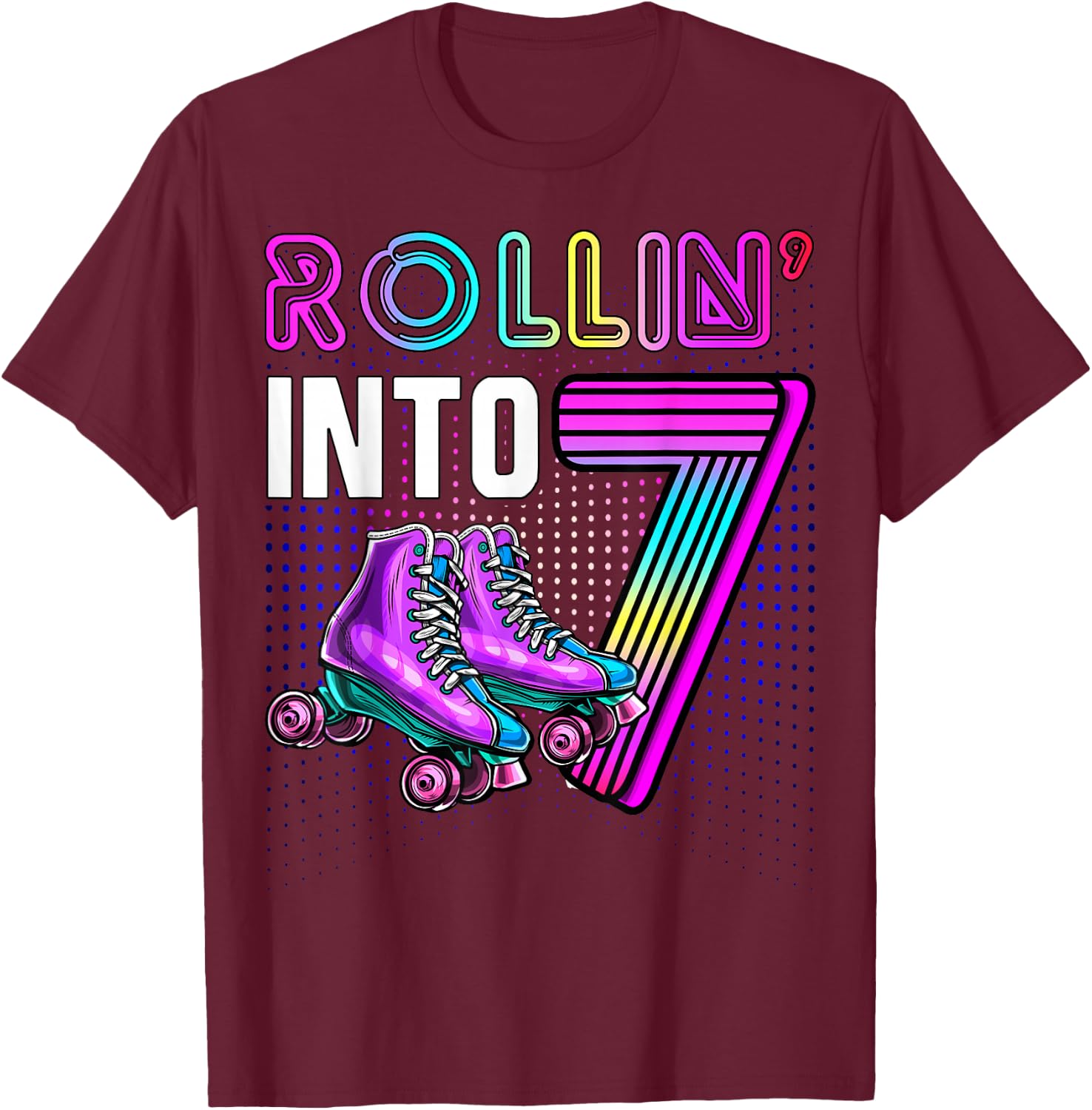 Rollin' into 7 Roller Skating Rink 7th Birthday Party Girls T-Shirt - T-Shirt | Maroon