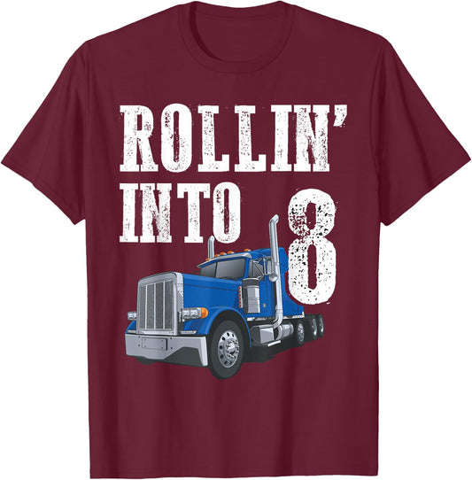 Truck 8th Birthday Rollin Into 8 Big Rig Semi Trucker T-Shirt - T-Shirt | Maroon