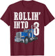 Truck 8th Birthday Rollin Into 8 Big Rig Semi Trucker T-Shirt - T-Shirt | Maroon