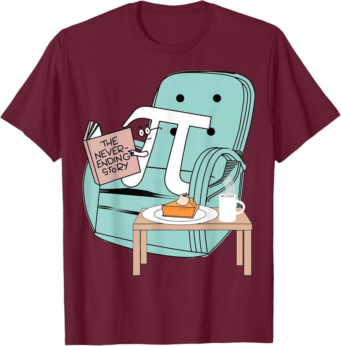 Never Ending Funny Story Pi Day Celebration Math T-Shirt - T-Shirt | Maroon