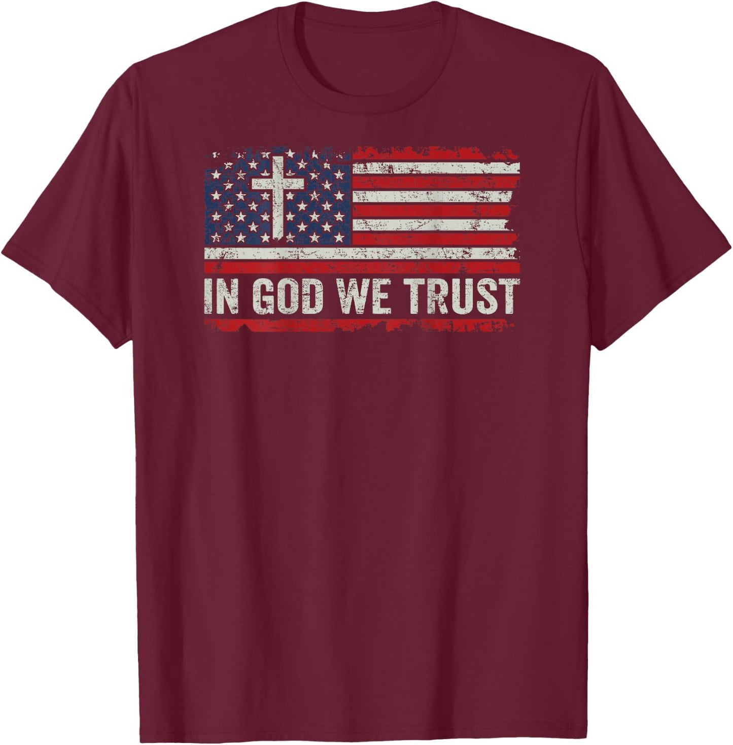 In God We Trust - Patriotic Vintage USA Flag Cross (ON BACK) T-Shirt - T-Shirt | Maroon
