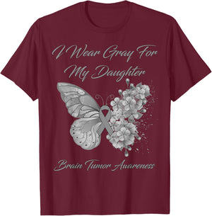 Butterfly I Wear Gray For My Daughter Brain Tumor Awareness T-Shirt - T-Shirt | Maroon