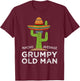 Fun Hilarious Funny Grumpy Old Man T-Shirt - T-Shirt | Maroon