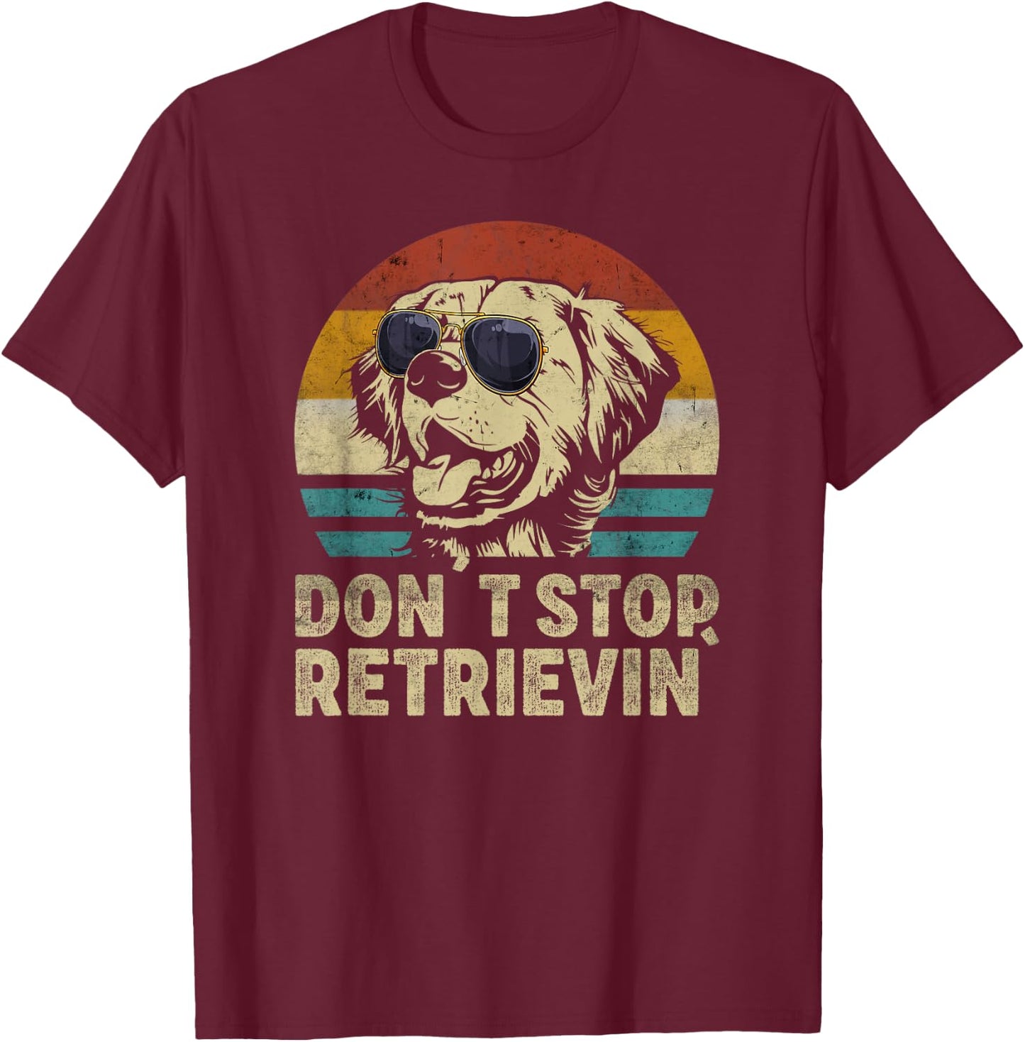 Don´t stop Retrieving Golden Retriever Dog retro vintage Men Women Girls Kids T-Shirt - T-Shirt | Maroon
