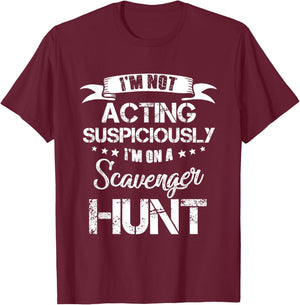 Not Acting Suspiciously I'm on a Scavenger Hunt Black X-Small Modern Classic Short Sleeve T-Shirt - T-Shirt | Maroon