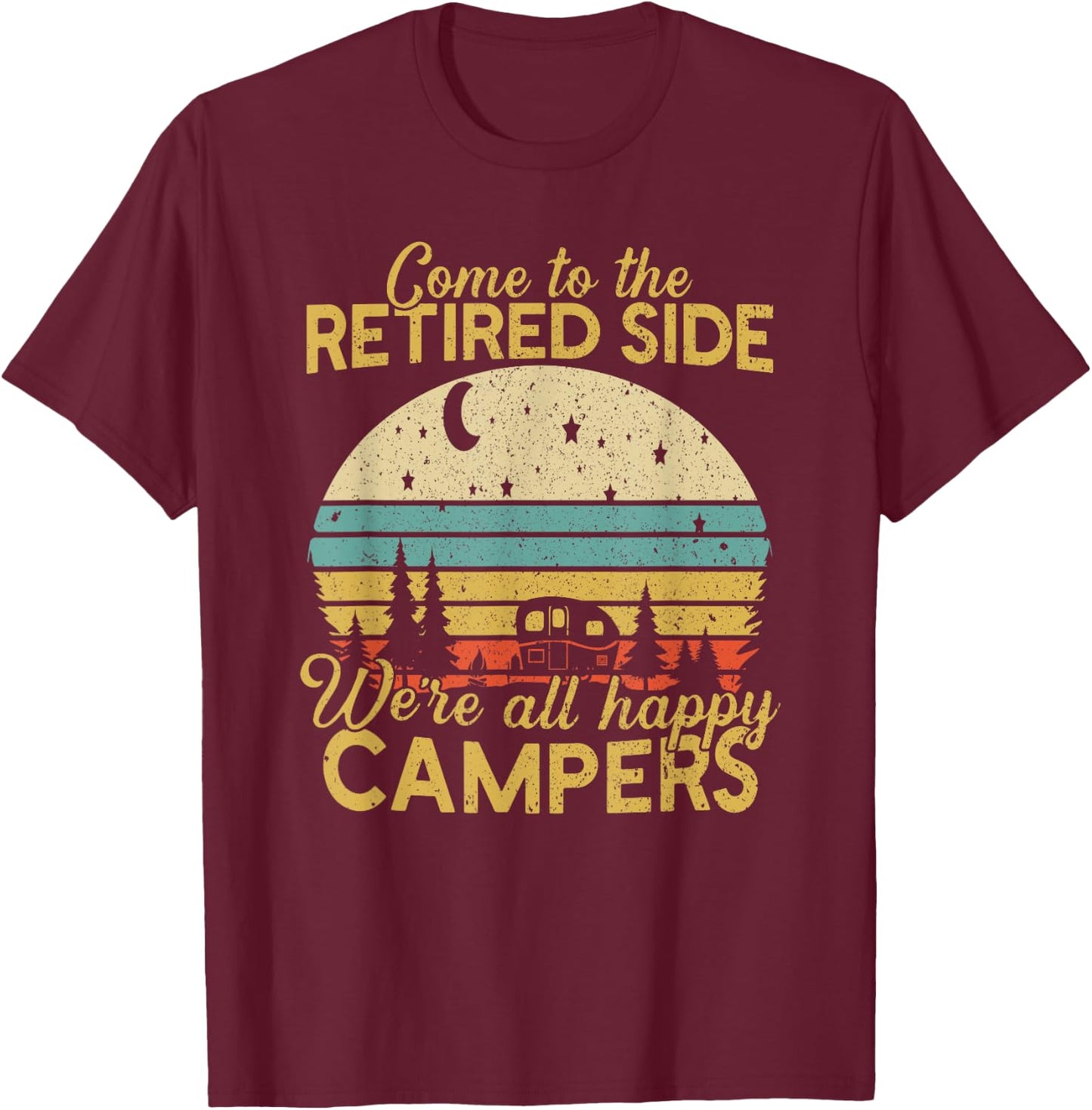 Retired Camping Gift Shop Retired Side We're Happy Campers Adult Black T-Shirt - T-Shirt | Maroon