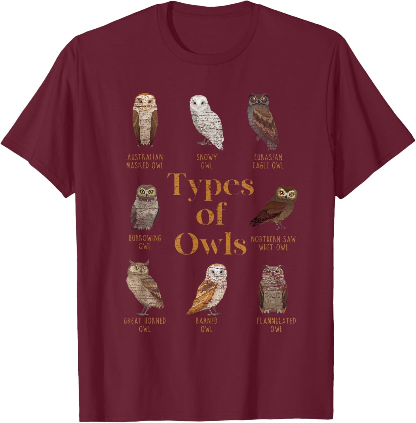 Types Of Owls Ornithologist Gift Animal Wise Bird Lover Owl T-Shirt - T-Shirt | Maroon