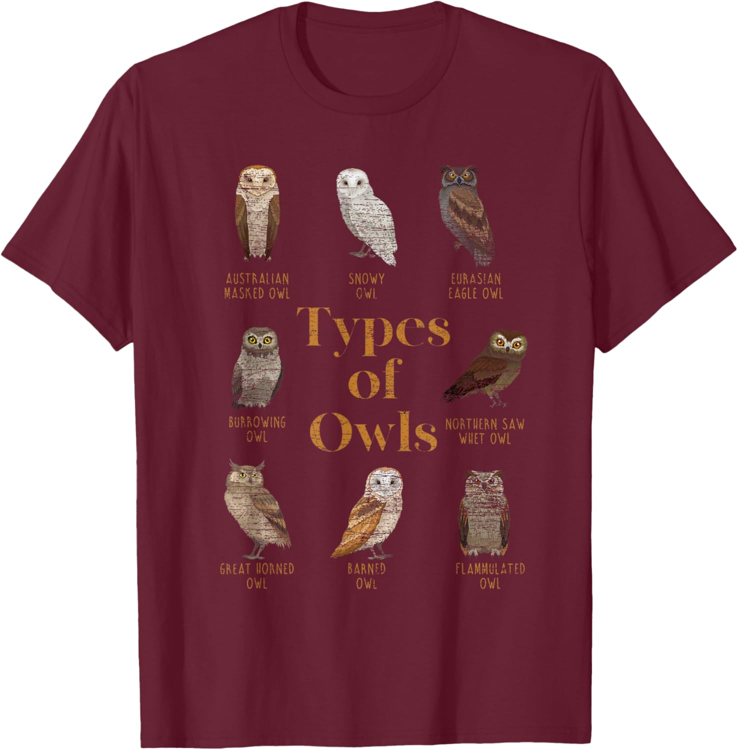Types Of Owls Ornithologist Gift Animal Wise Bird Lover Owl T-Shirt - T-Shirt | Maroon