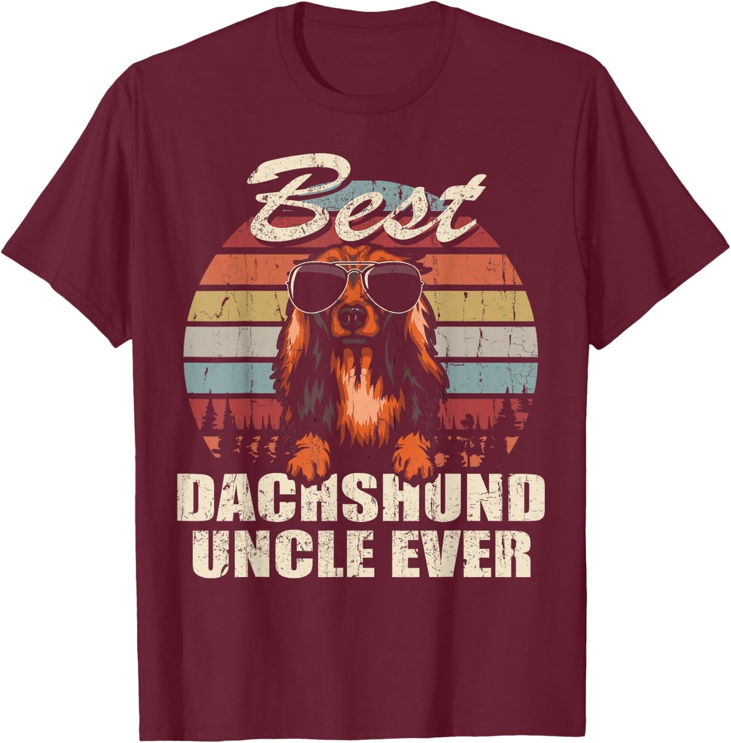 Best Dachshund Uncle Ever Funny Gift Father's Day For T-Shirt - T-Shirt | Maroon