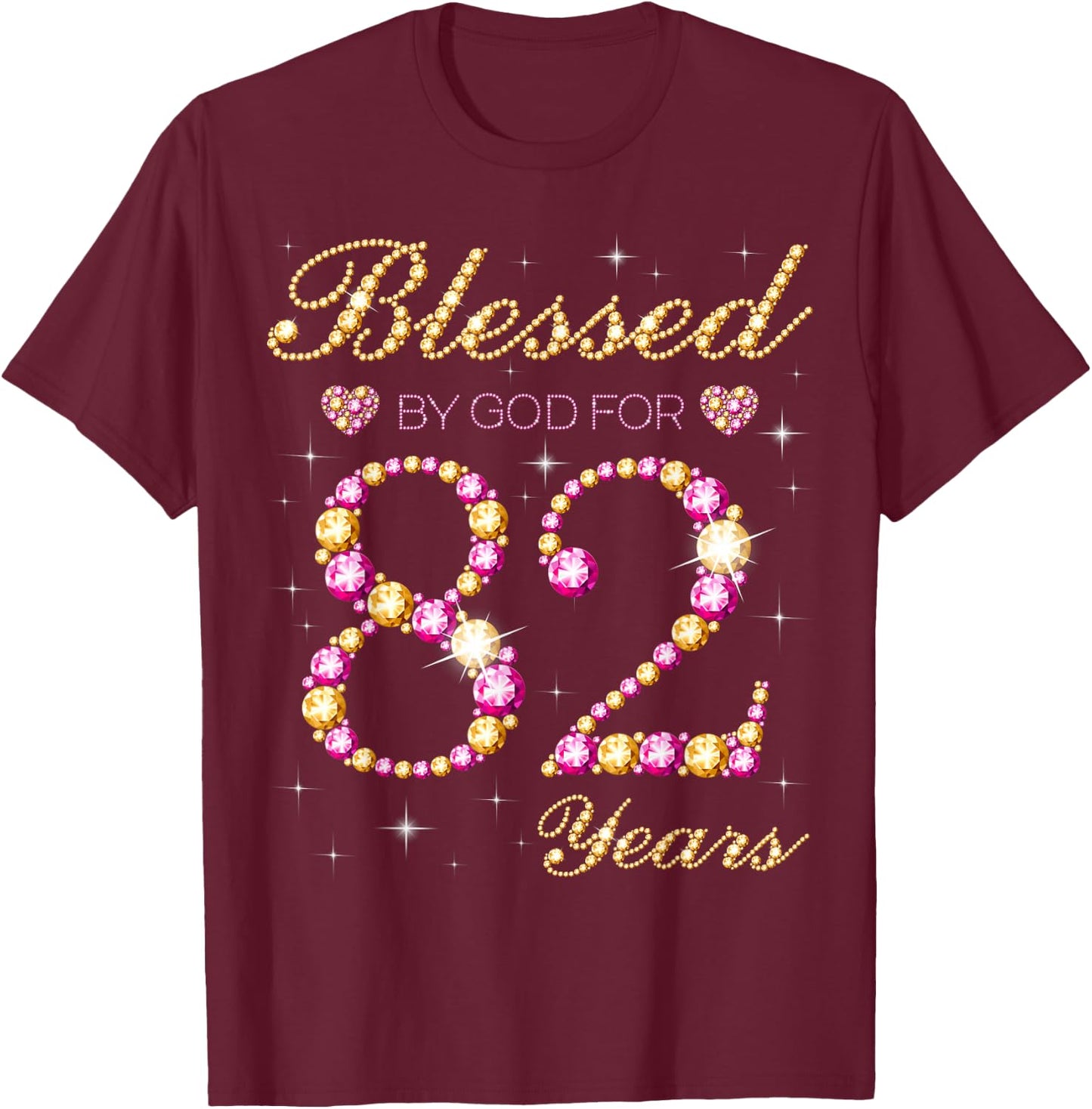 Blessed By God For 82 Years Old Birthday Party T-Shirt - T-Shirt | Maroon