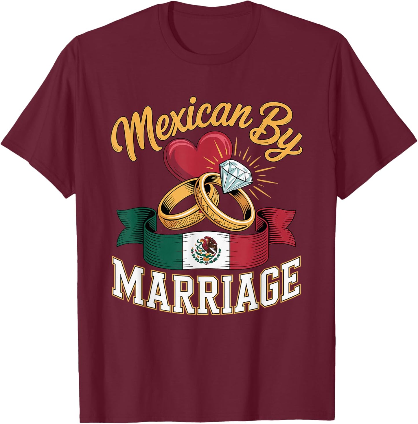 I Love My Mexican Marriage Latino Husband T-Shirt - T-Shirt | Maroon