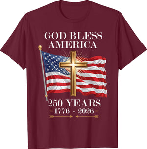God Bless America Christian Cross Flag 250 Years 1776 2026 T-Shirt - T-Shirt | Maroon