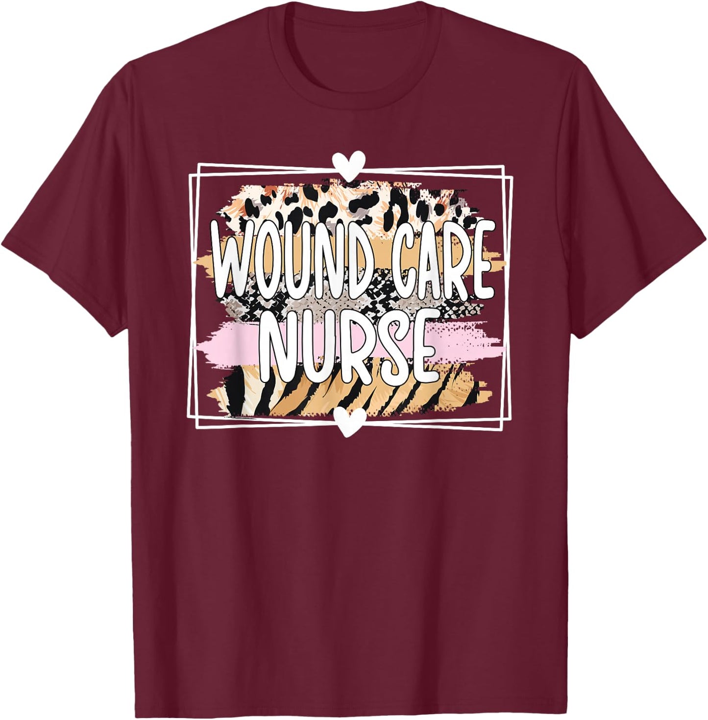 Wound Care Nurse Appreciation Wound Care Nursing T-Shirt - T-Shirt | Maroon
