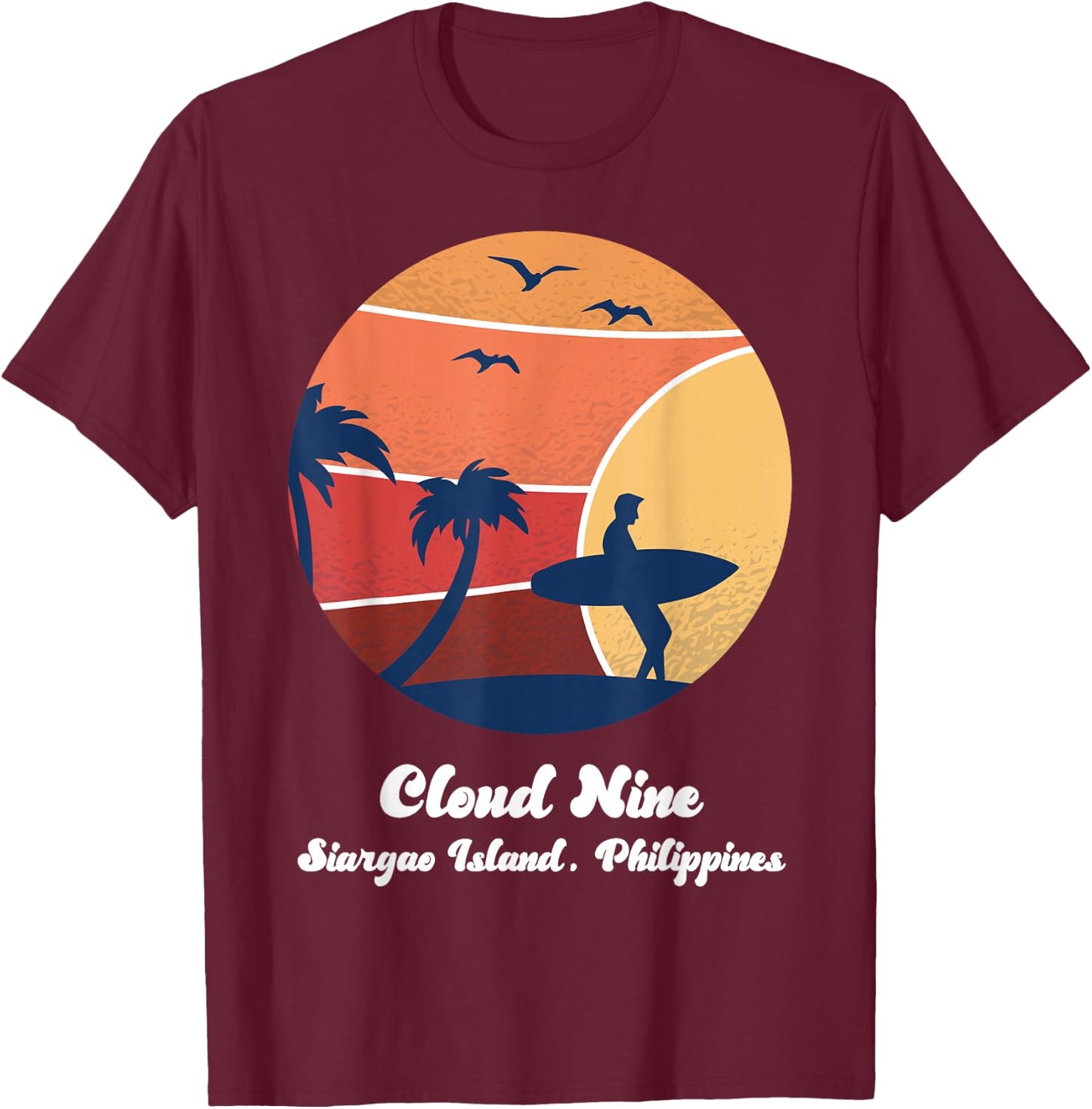 Cloud Nine Siargao Island Philippines Surfing Vintage Surfer T-Shirt - T-Shirt | Maroon