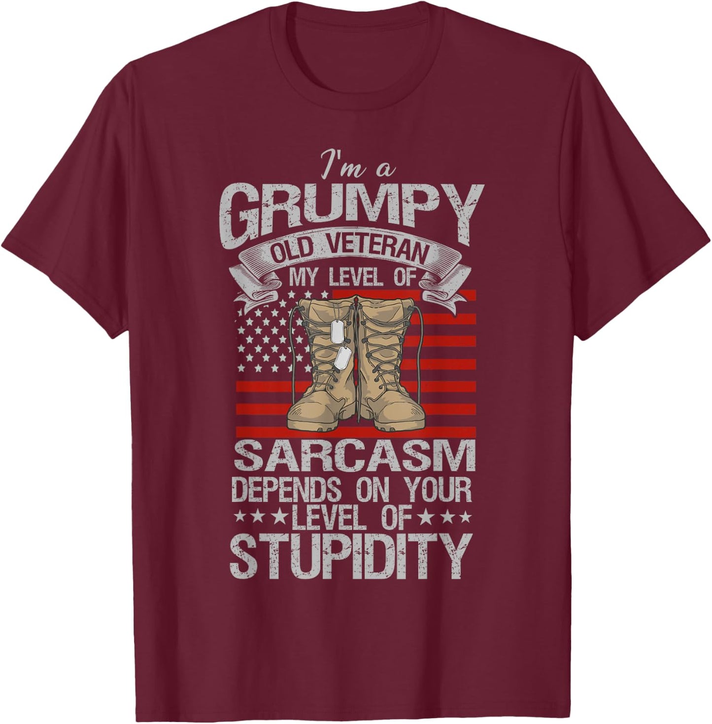 I'm A Grumpy Old Veteran Funny Army US Flag Grandpa T-Shirt - T-Shirt | Maroon