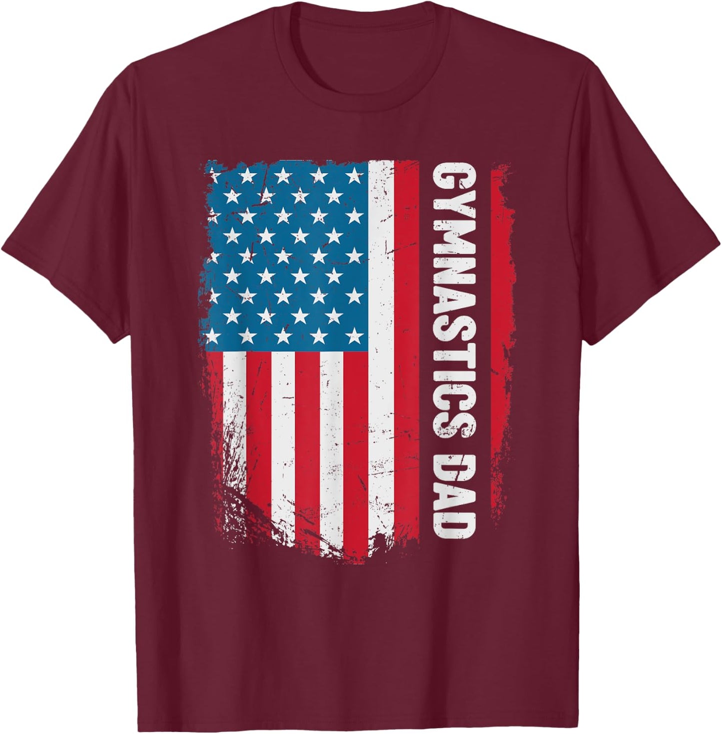 Funny Gymnastics Dad America US Flag Patriot Vintage Gift T-Shirt - T-Shirt | Maroon