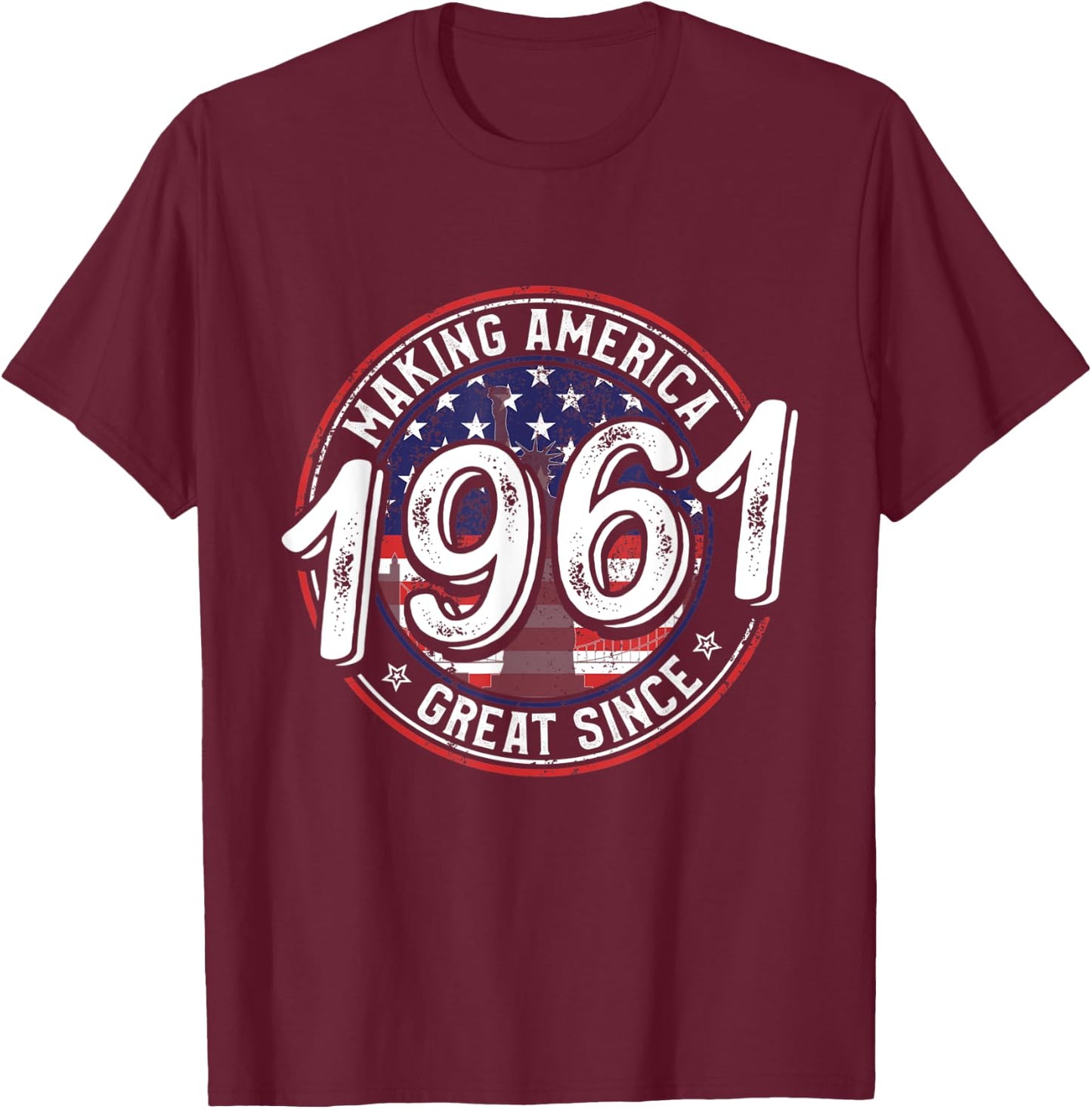 Making America Great Since 1961 American Flag Birthday Women Kids Men T-Shirt - T-Shirt | Maroon