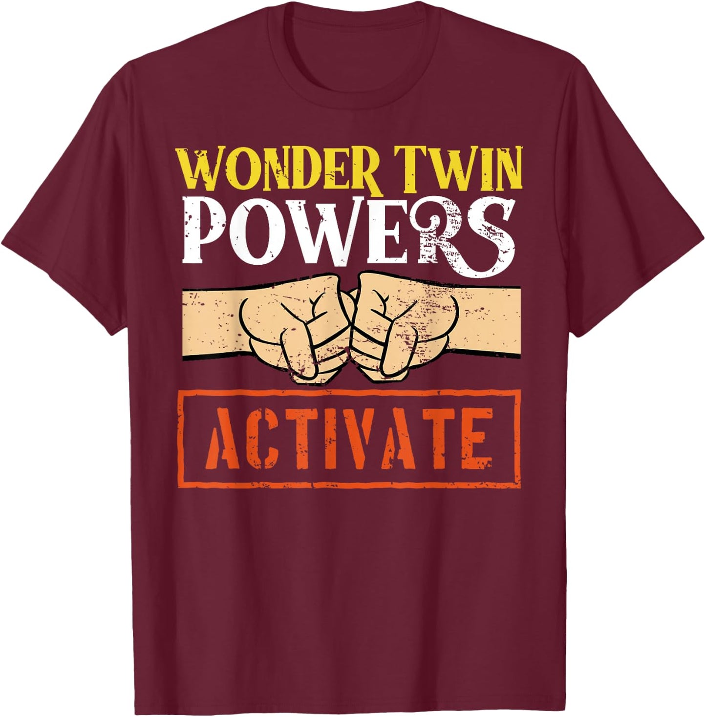 Wonder Twin Power Activated design, Sibling design T-Shirt - T-Shirt | Maroon