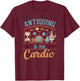 Antiquing Is My Cardio Antiques Collector Antiquer Antiquing T-Shirt - T-Shirt | Maroon