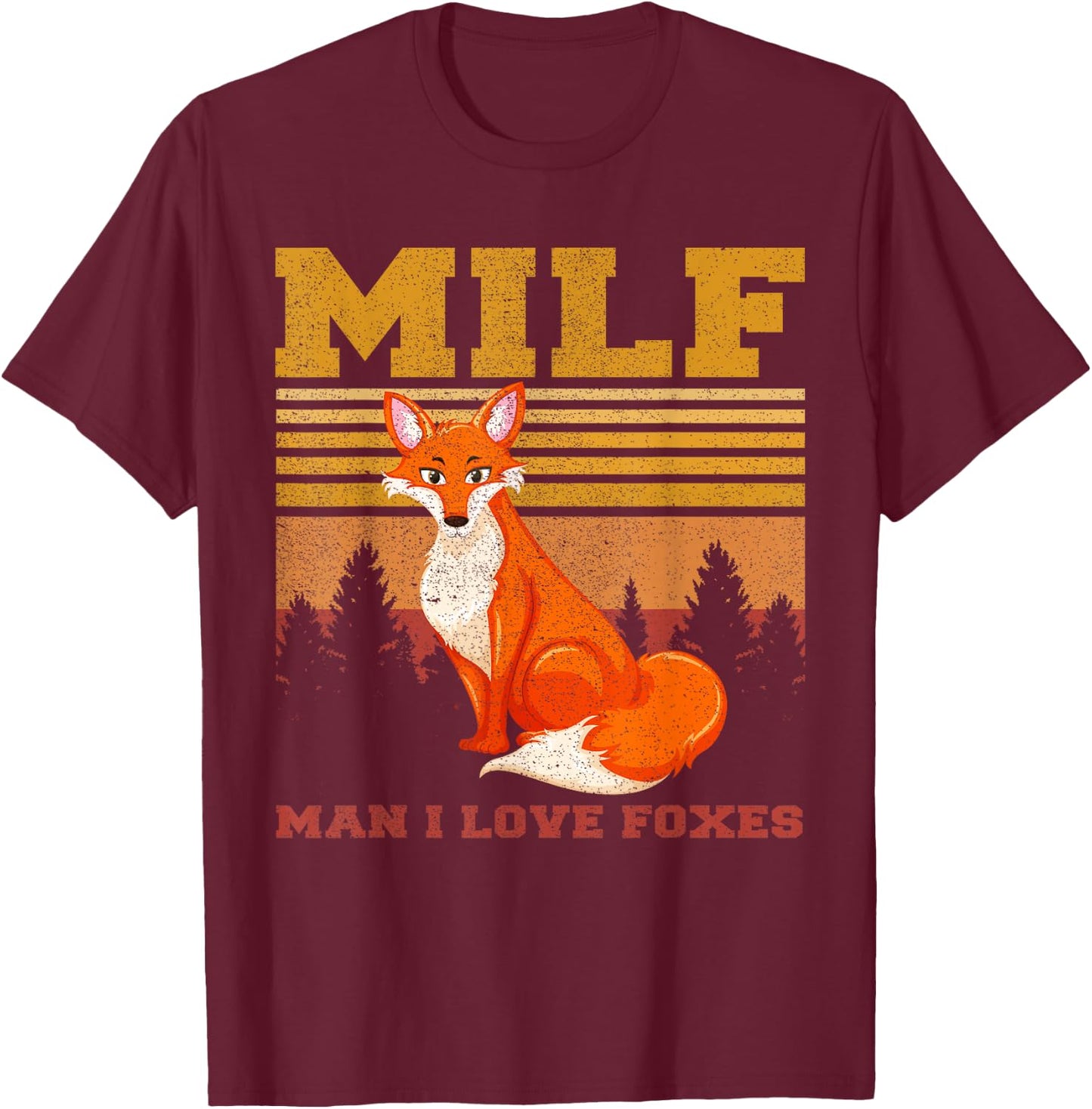 Retro Vintage MILF Man I Love Foxes Fox Zoo Animal Lover Men T-Shirt - T-Shirt | Maroon