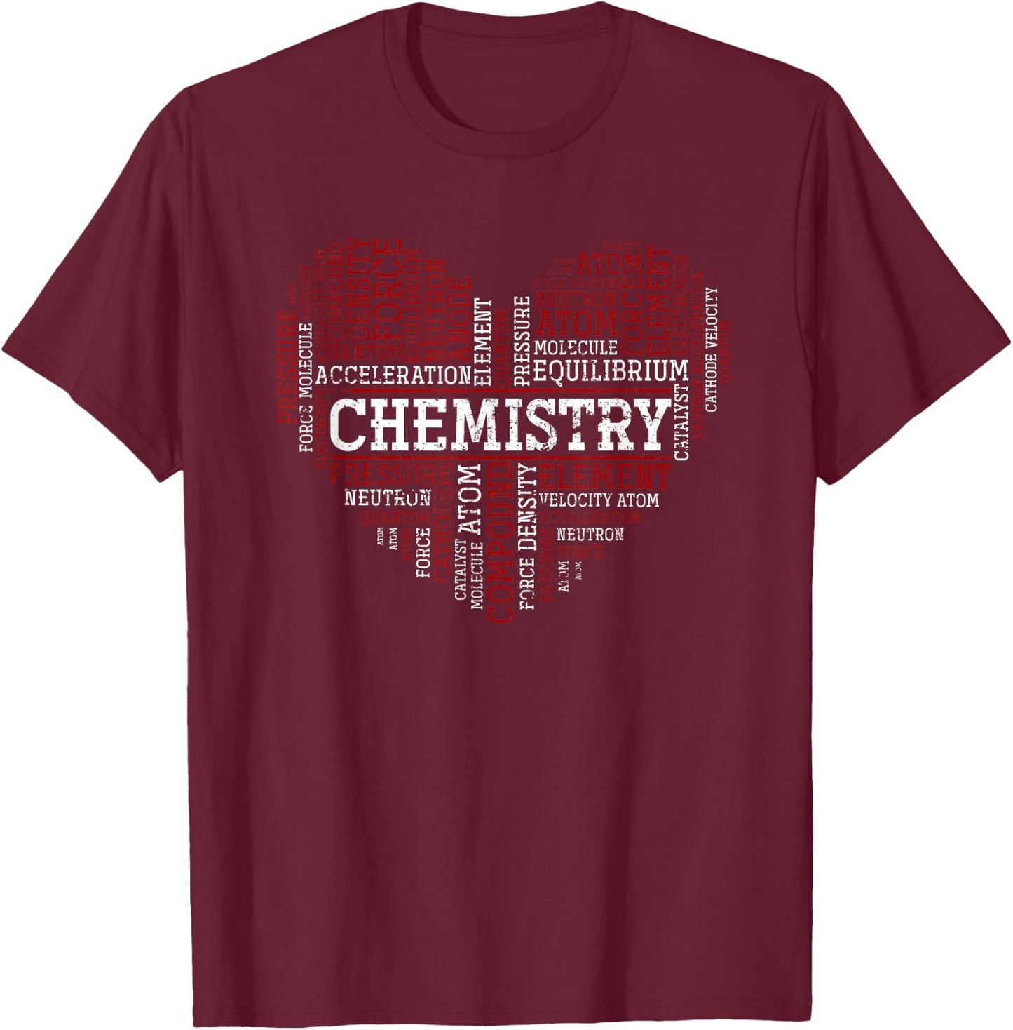 Chemist Heart Gift Valentine's Day Chemistry T-Shirt - T-Shirt | Maroon