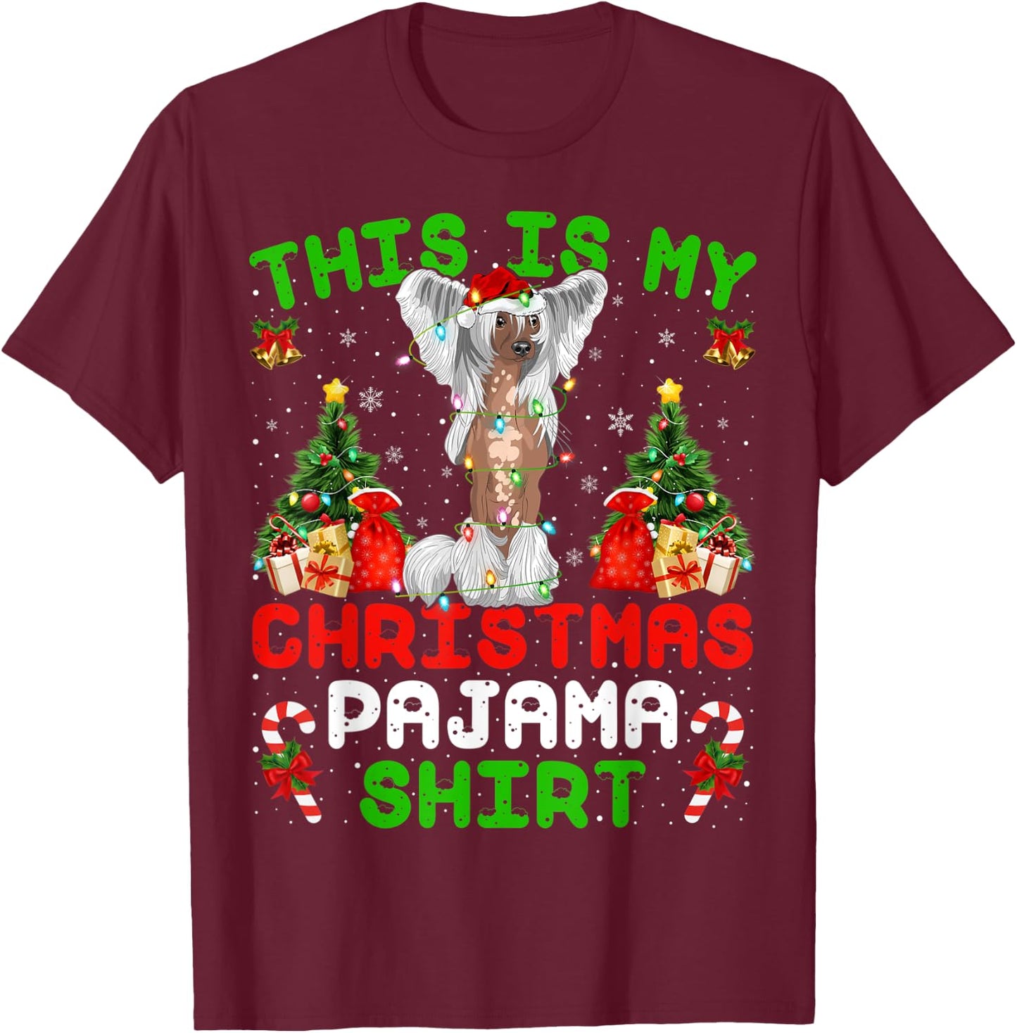This Is My Christmas Pajama Shirt Chinese Crested Christmas T-Shirt - T-Shirt | Maroon
