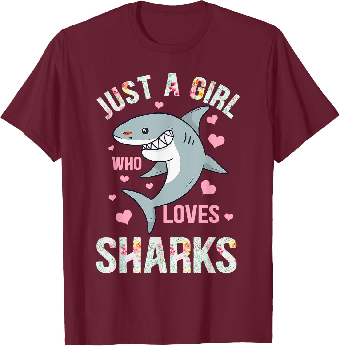 Just A Girl Who Loves Sharks T-Shirt - T-Shirt | Maroon