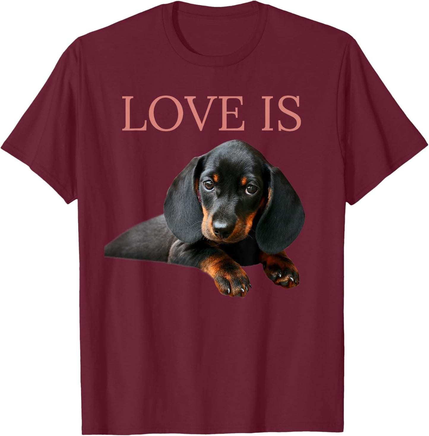 Dachshund Shirt Doxie Mom Dad Love Is Wiener Dog Lover Men Women Kids T-Shirt - T-Shirt | Maroon