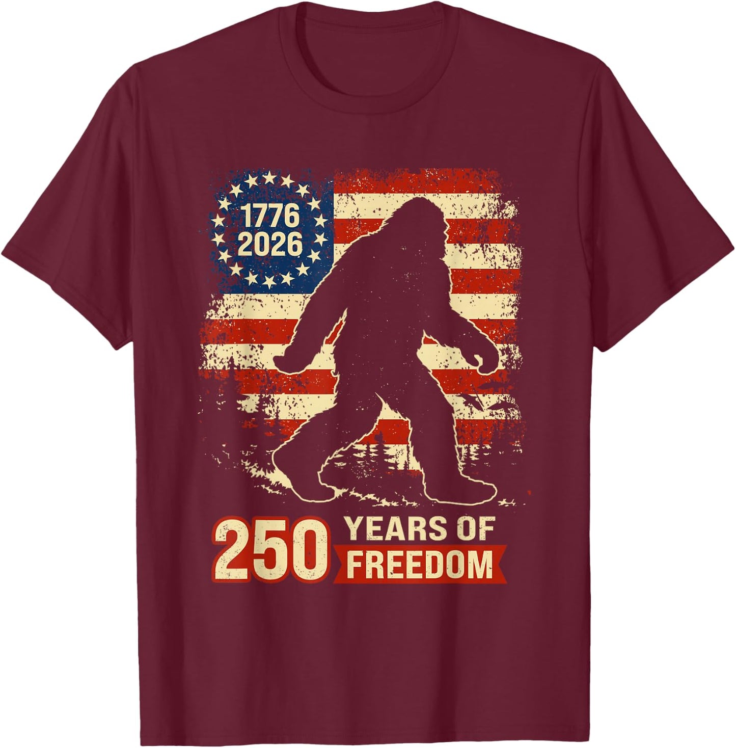 Bigfoot Patriotic 250 Anniversary Freedom American USA Flag T-Shirt - T-Shirt | Maroon