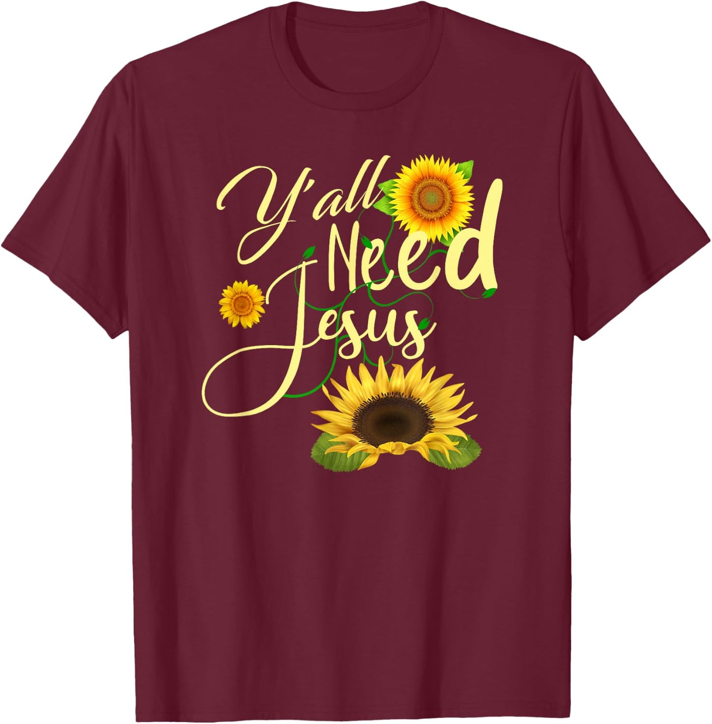 Y'all Need Jesus T-Shirt - T-Shirt | Maroon