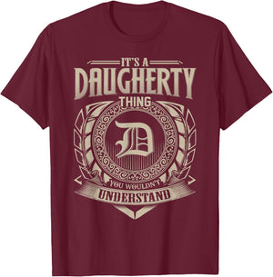It's A DAUGHERTY Thing You Wouldn't Understand Name Vintage T-Shirt - T-Shirt | Maroon
