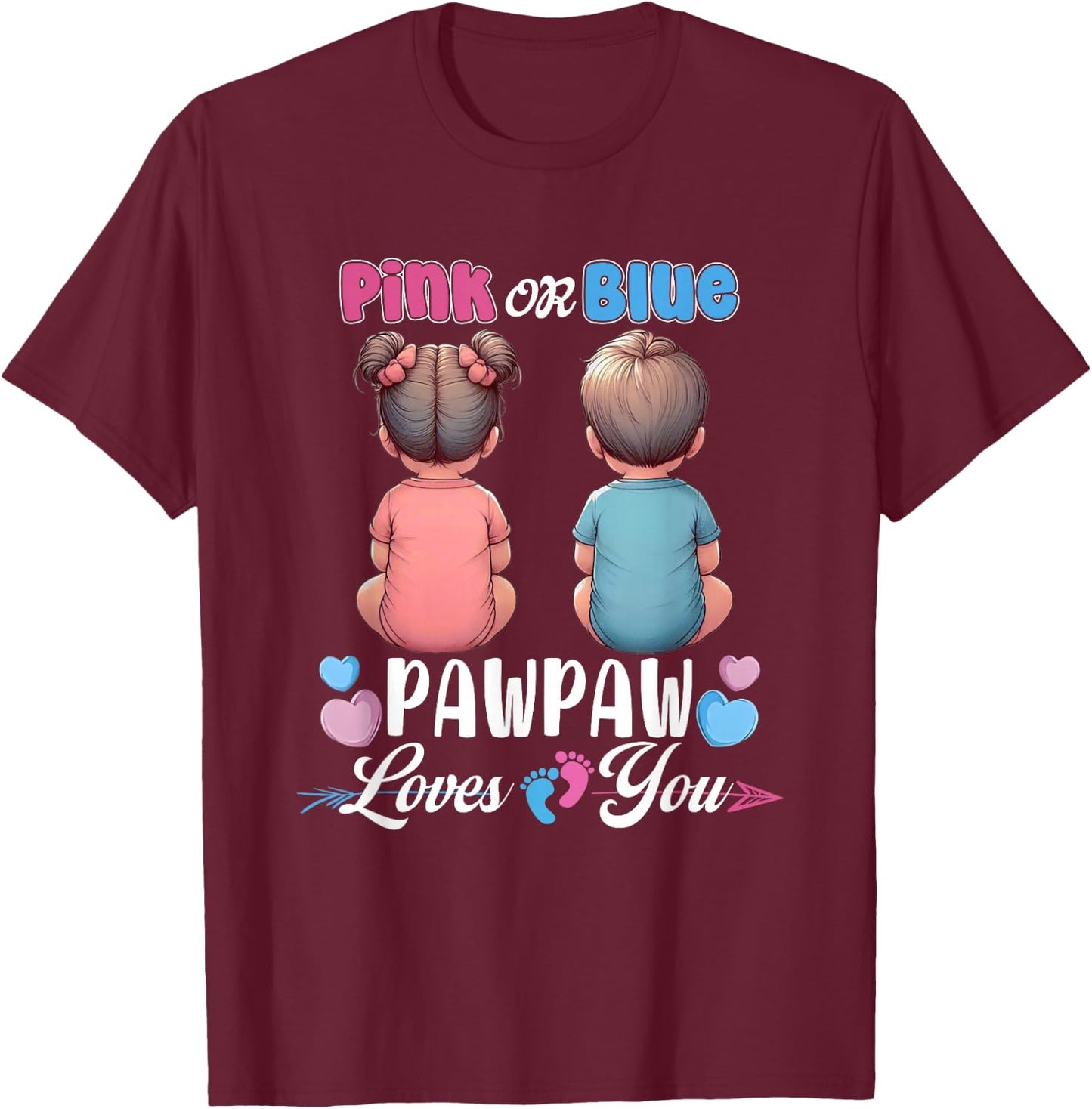 Pink Or Blue Pawpaw Loves You Baby Gender Reveal Party T-Shirt - T-Shirt | Maroon