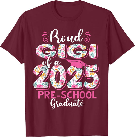 Proud Gigi Of 2025 Pre-school Graduate Graduation Pre-K T-Shirt - T-Shirt | Maroon