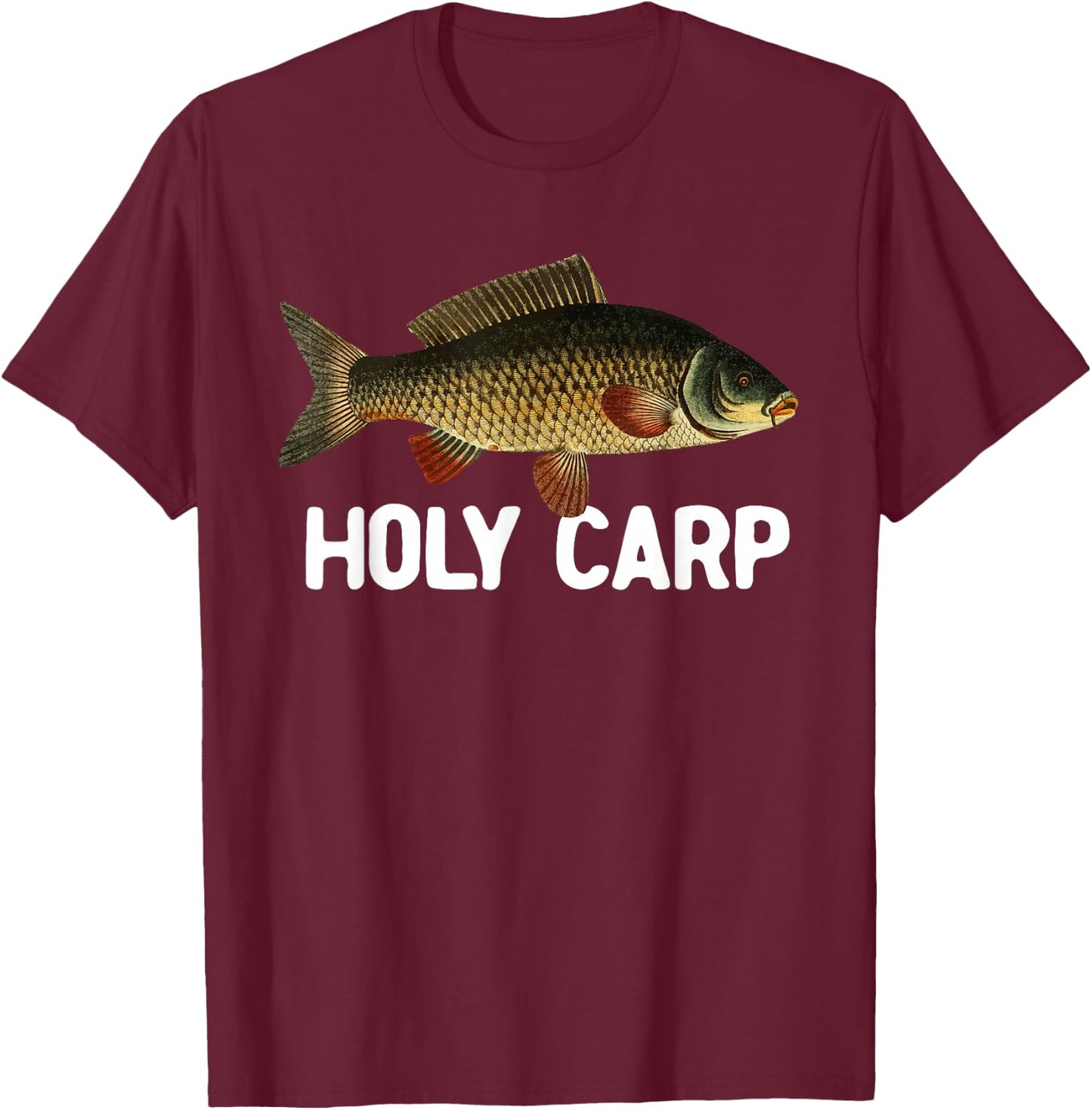 Funny Carp Fish Pun Fishing Trip Fisherman Dad Holy Carp T-Shirt - T-Shirt | Maroon