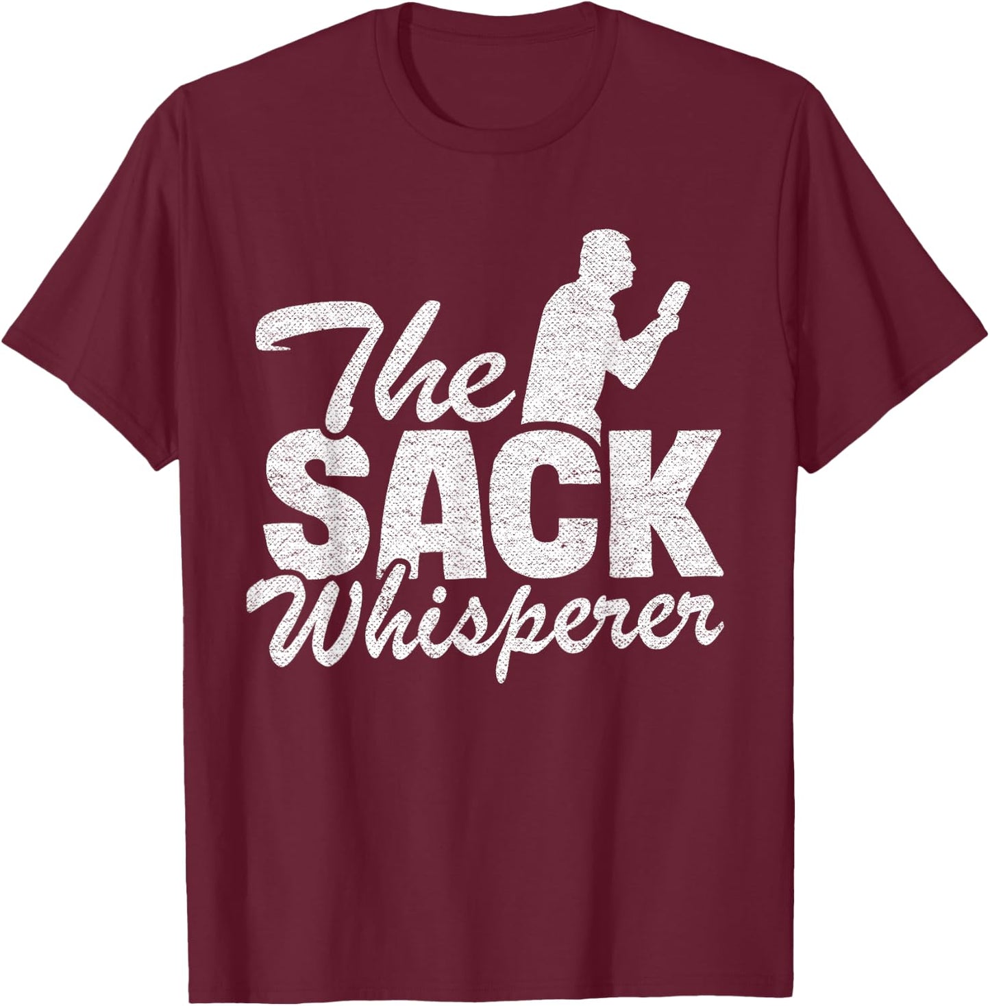 The Sack Whisperer Bean Bag Toss Funny Corn Hole T-Shirt - T-Shirt | Maroon