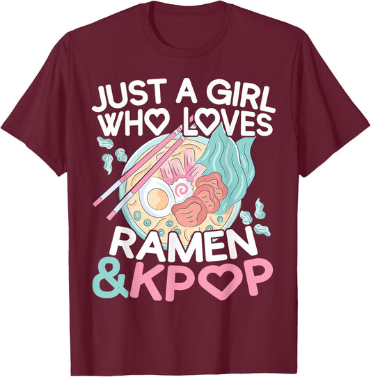 Just A Girl Who Loves Ramen K-Pop T-Shirt - T-Shirt | Maroon