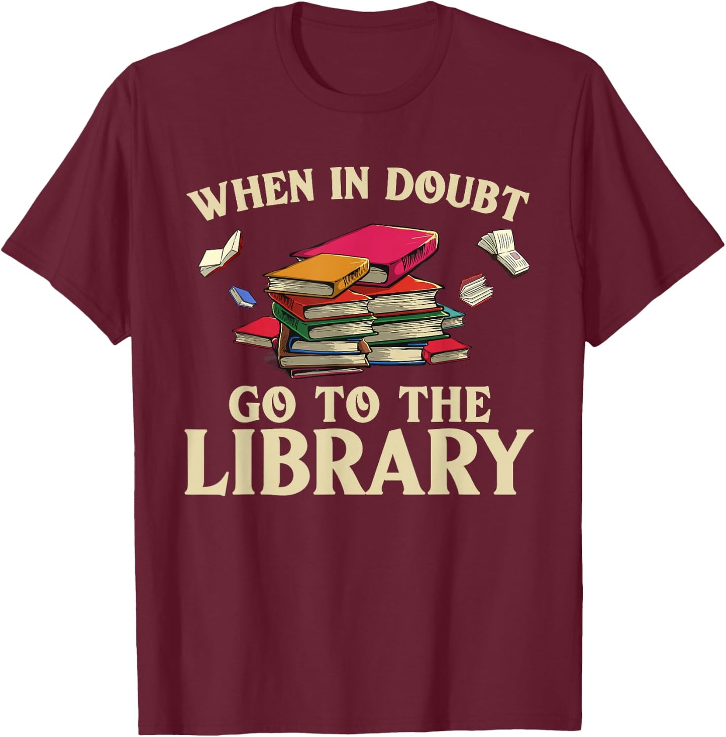Cool Book Reader Men Women Library Themed Bookworm Librarian T-Shirt - T-Shirt | Maroon