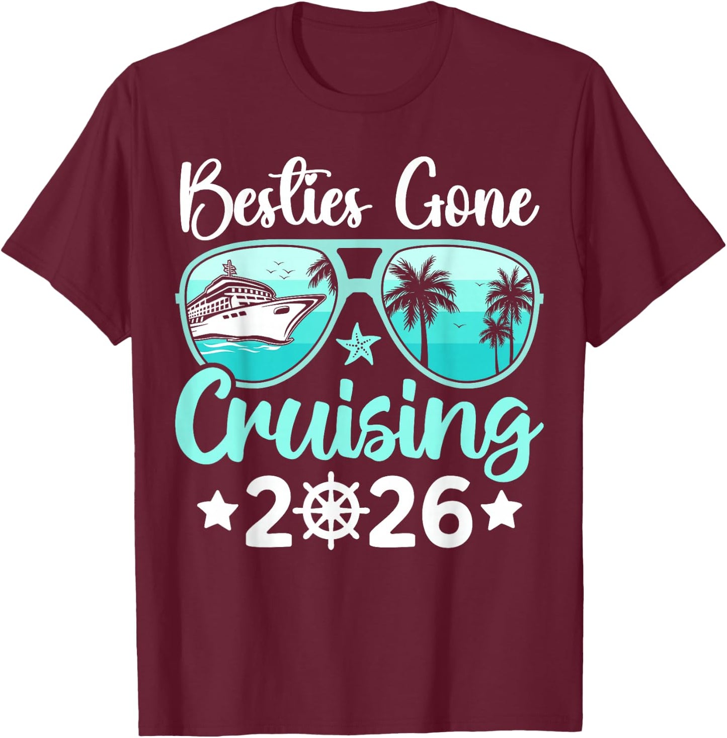 Besties Gone Cruising 2026 Girls Trip Matching Women Cruise T-Shirt - T-Shirt | Maroon