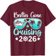 Besties Gone Cruising 2026 Girls Trip Matching Women Cruise T-Shirt - T-Shirt | Maroon