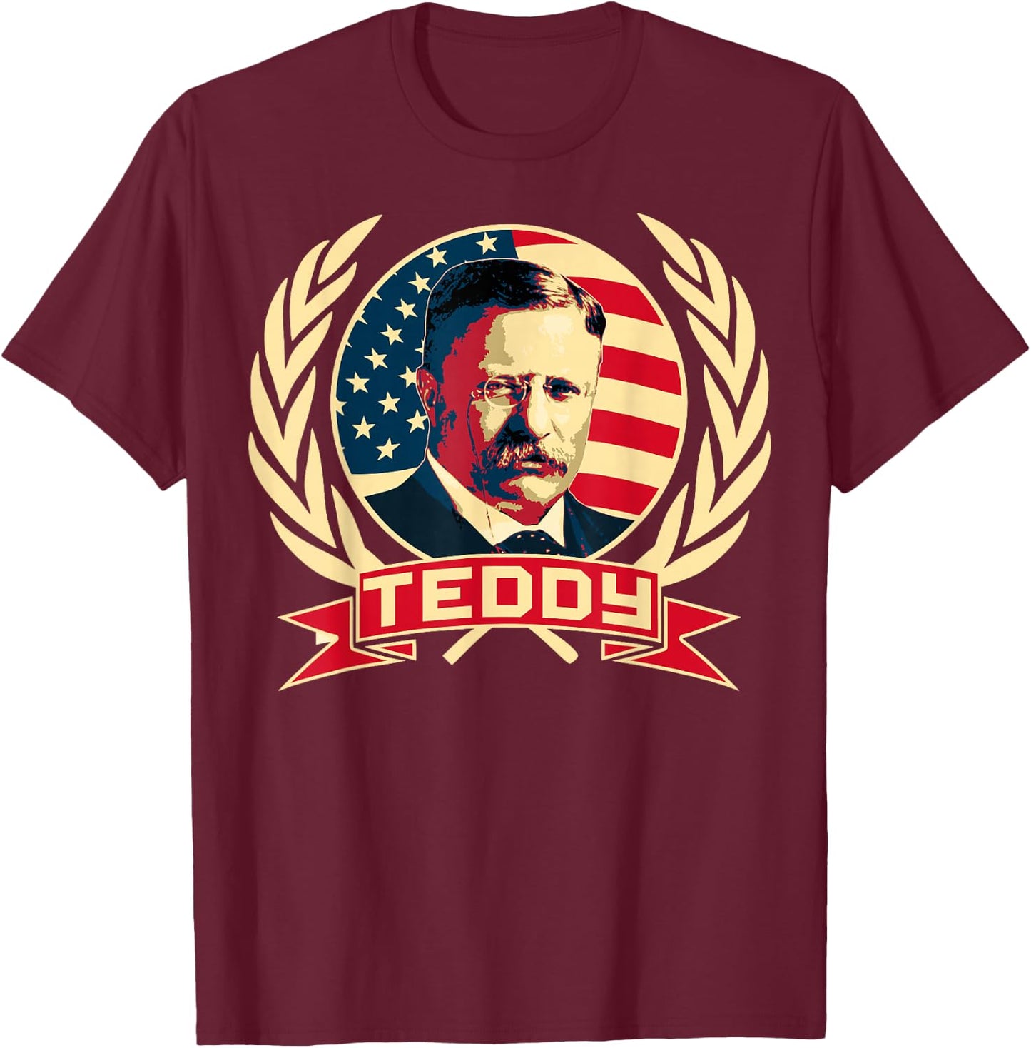 Theodore Roosevelt. President Teddy. American Stars. T-Shirt - T-Shirt | Maroon