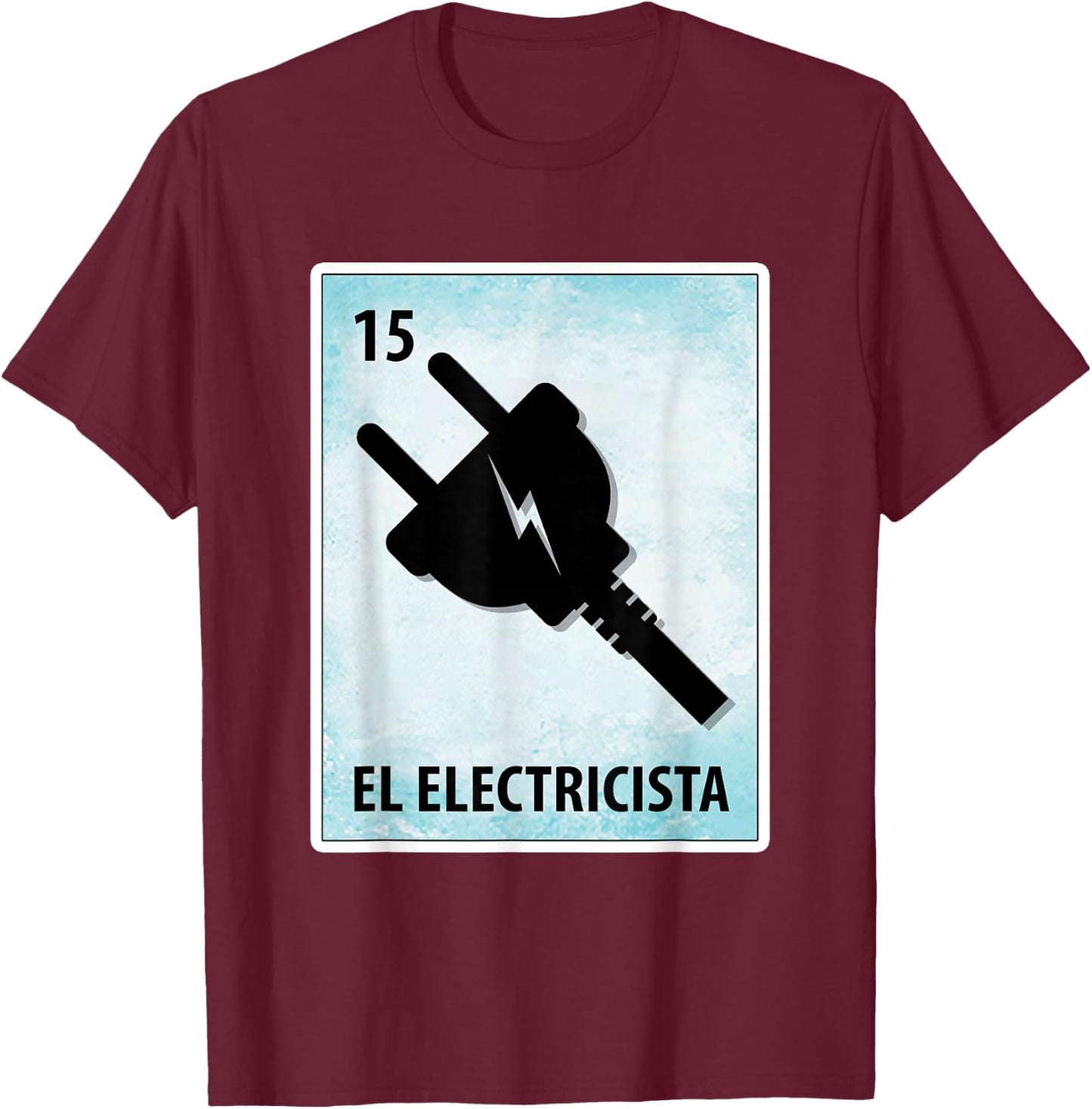El Electricista Mexican Electrician Cards T-Shirt - T-Shirt | Maroon