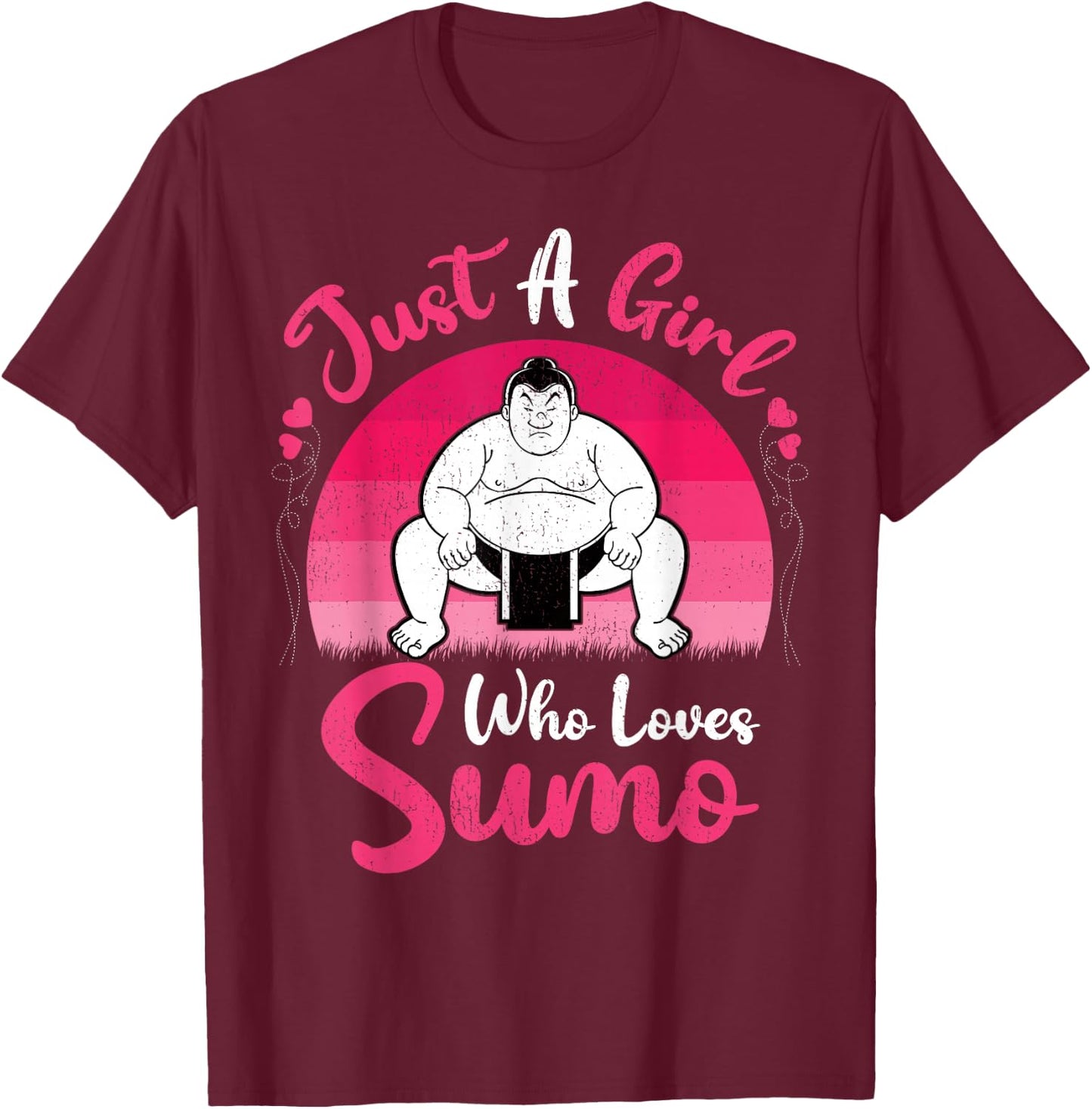 Retro Vintage Sumo Lover Just A Girl Who Loves Sumo T-Shirt - T-Shirt | Maroon