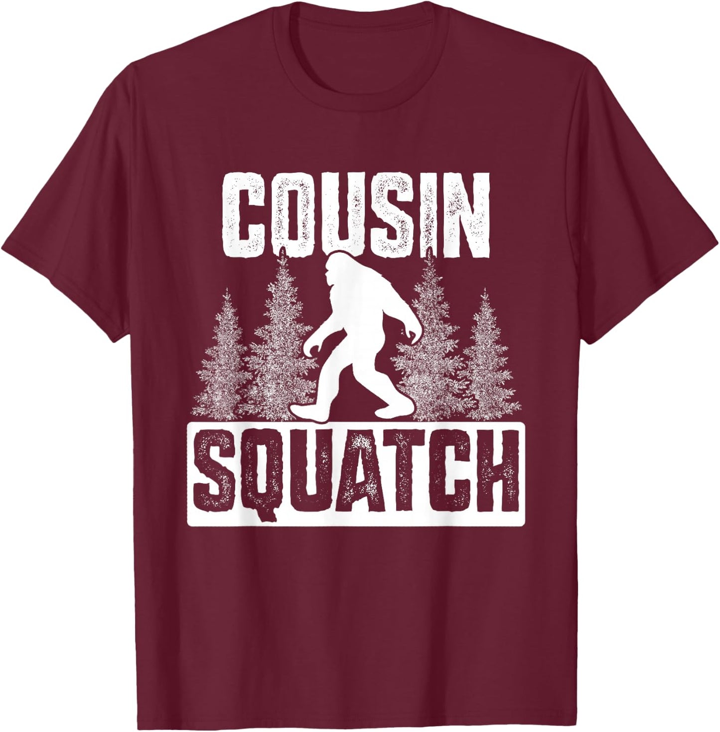Squatchy Matching Family Bigfoot Shirts Cousin Squatch T-Shirt - T-Shirt | Maroon