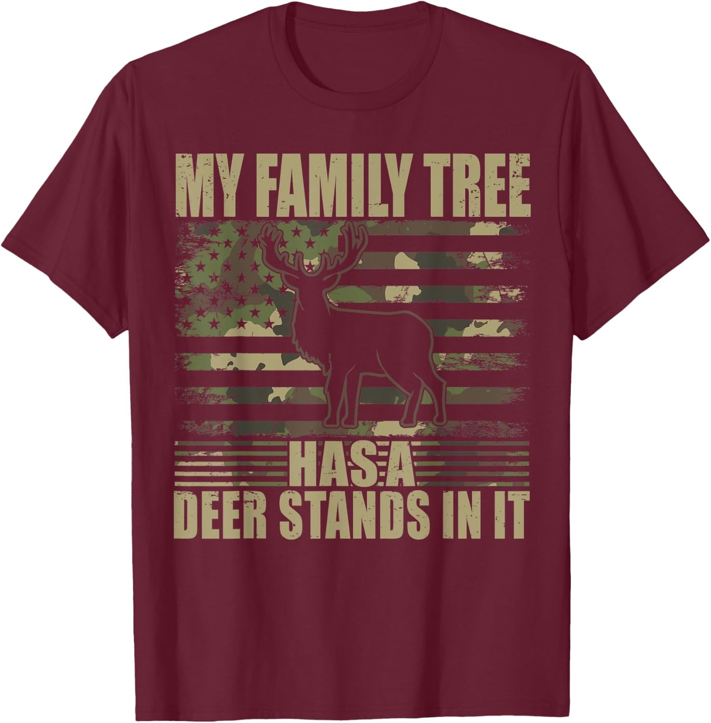 Deer Hunting My Family Tree Has A Deer Stands In It T-Shirt - T-Shirt | Maroon